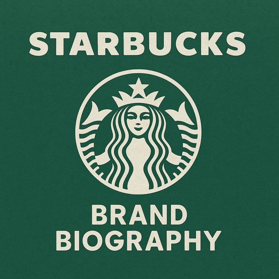 Starbucks - Brand Biography