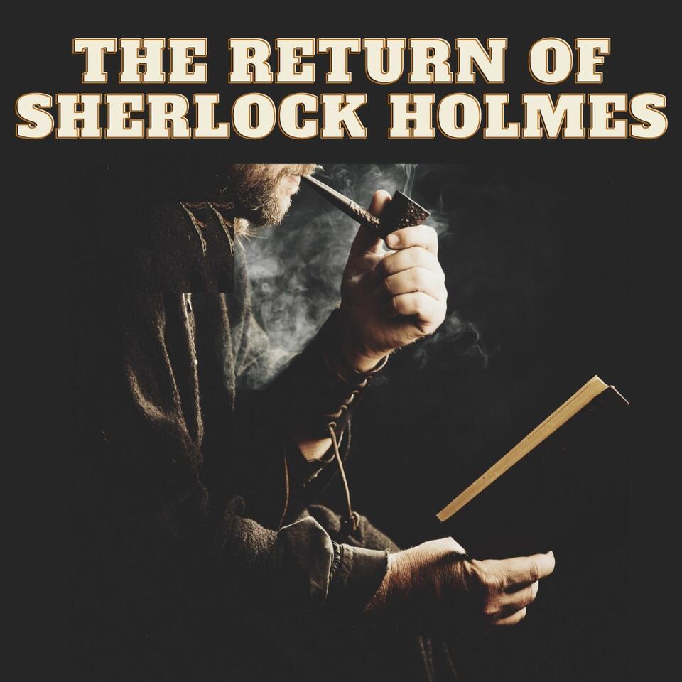 The Return of Sherlock Holmes - Sir Arthur Conan Doyle