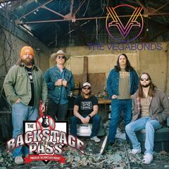The Vegabonds - The Backstage Pass Powered By The Sports Guys Podcast