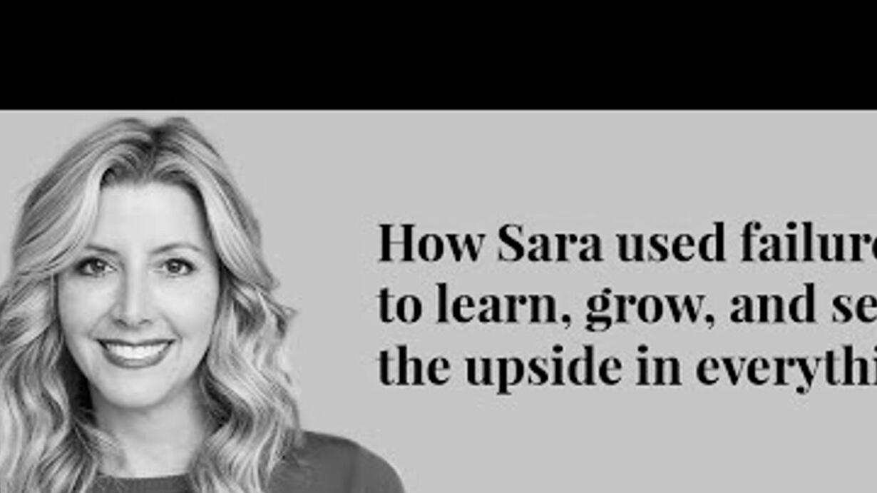 026. How SPANX Founder Sara Blakely Failed Her Way To Success Business