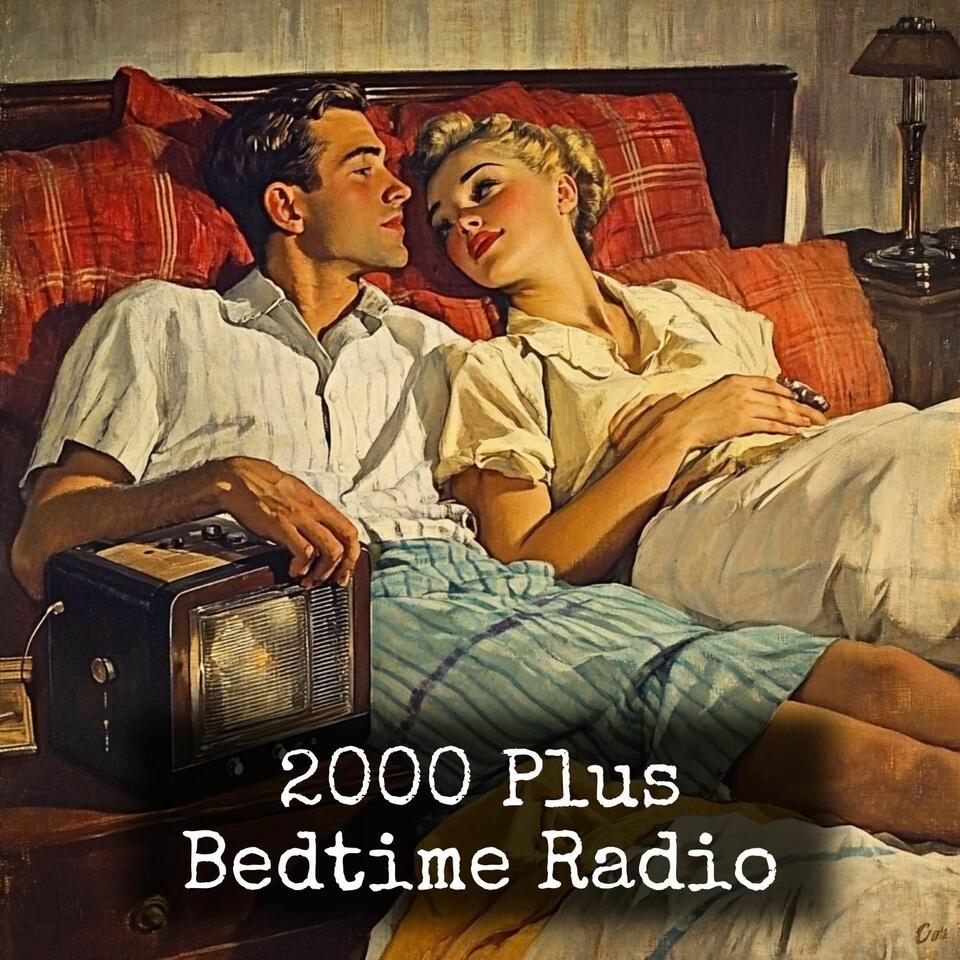 2000 Plus - Bedtime Radio
