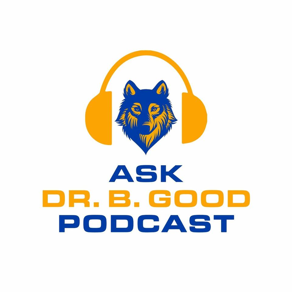 Ask Dr. B. Good