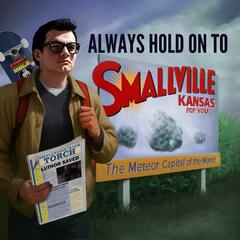 Top 10 Episodes: #9 Pilot - Always Hold On To Smallville