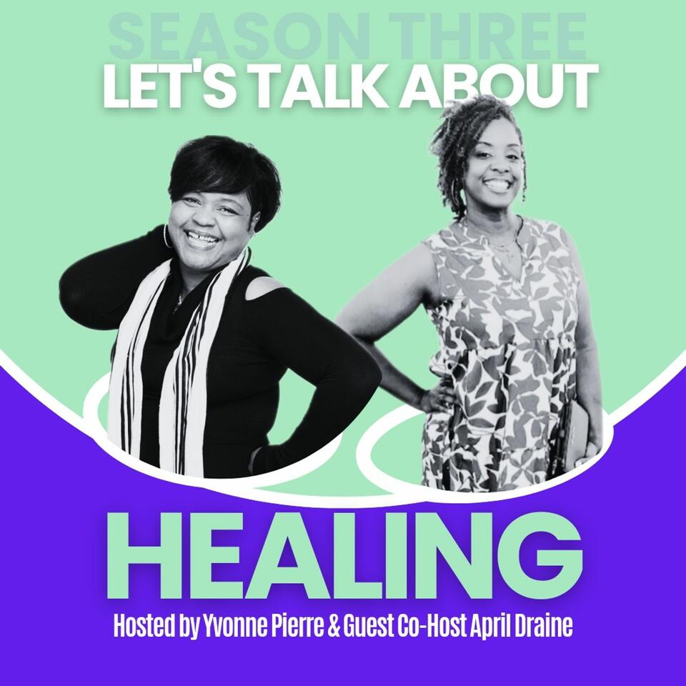 Let's Talk About Healing