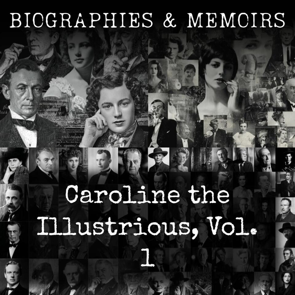 Caroline the Illustrious, Vol. 1