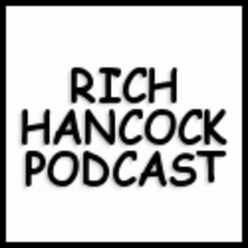 Rich Hancock Podcast