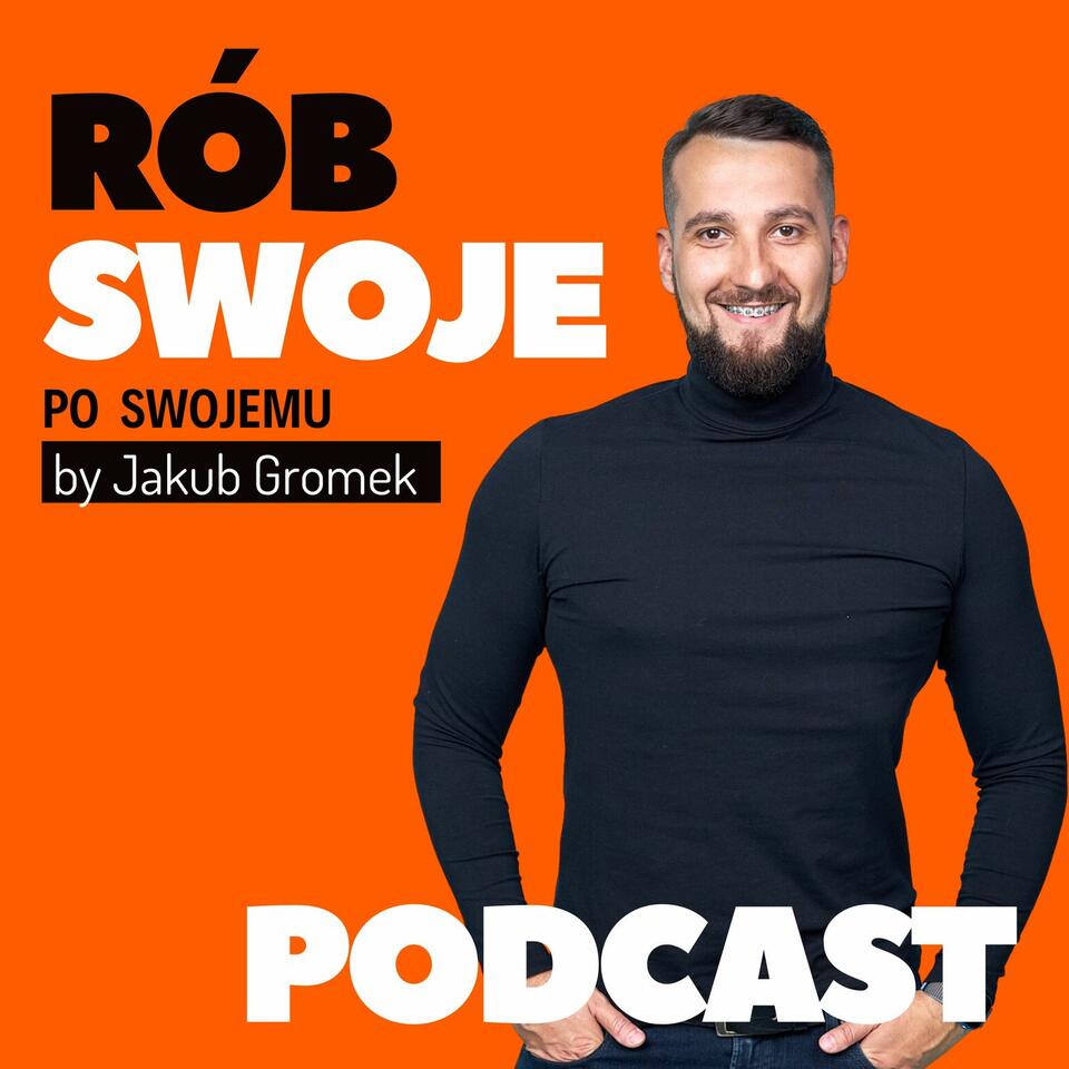 Rób swoje po swojemu.