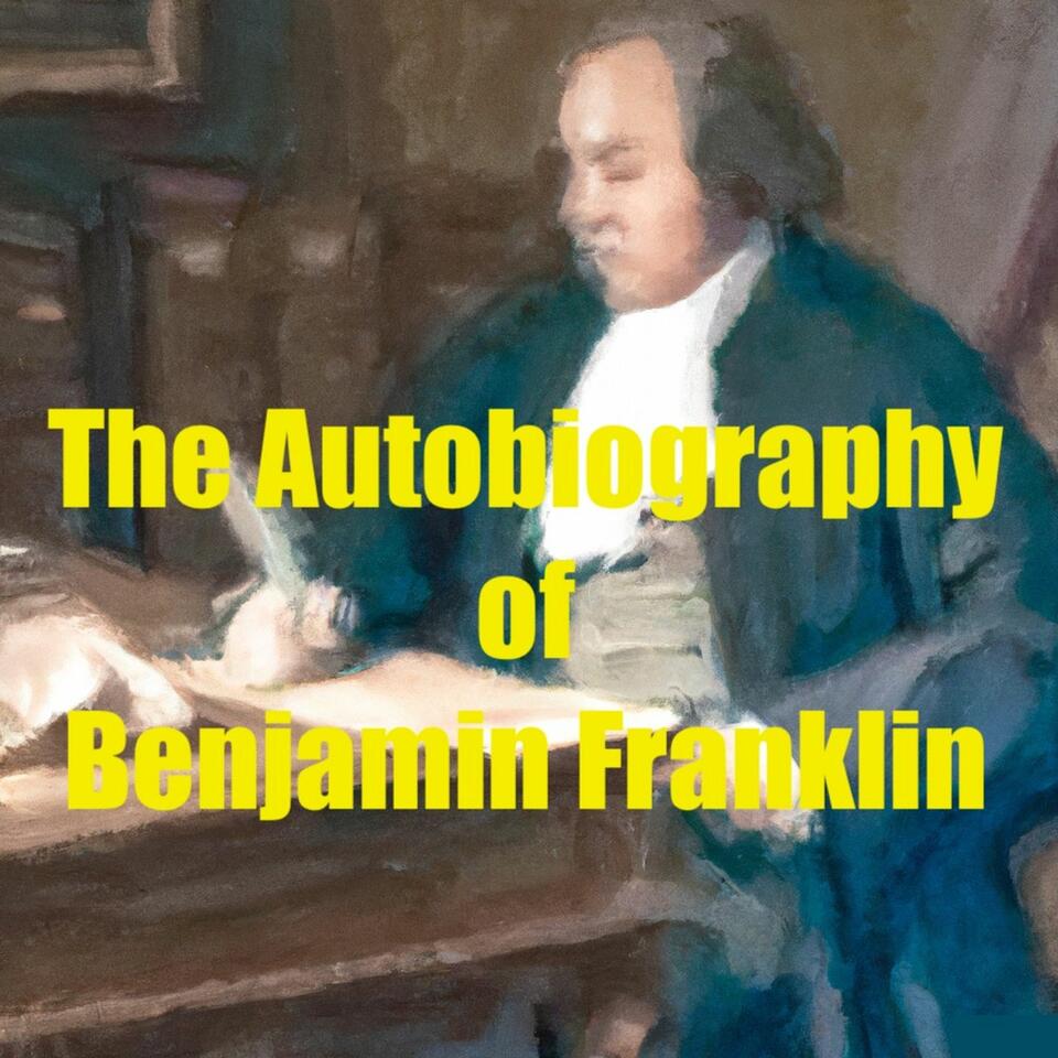 The Autobiography of Benjamin Franklin