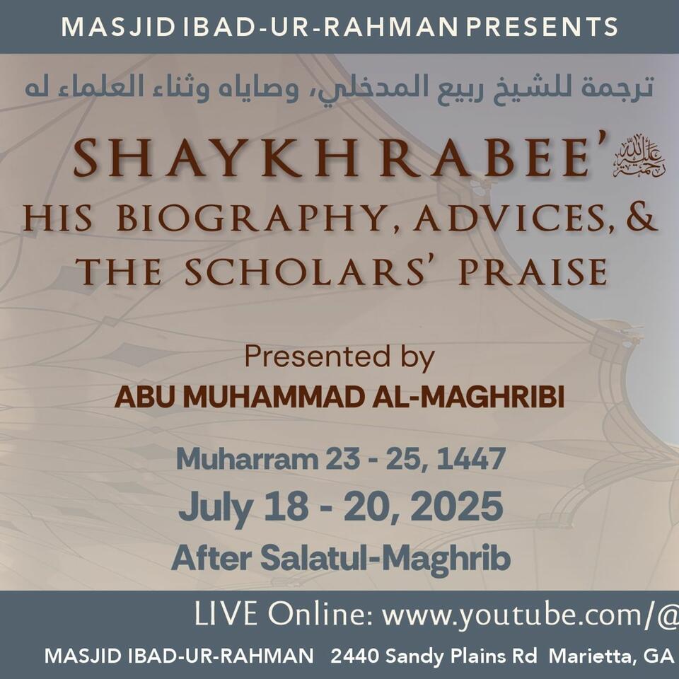 Shaykh Rabee: Biography & Advices