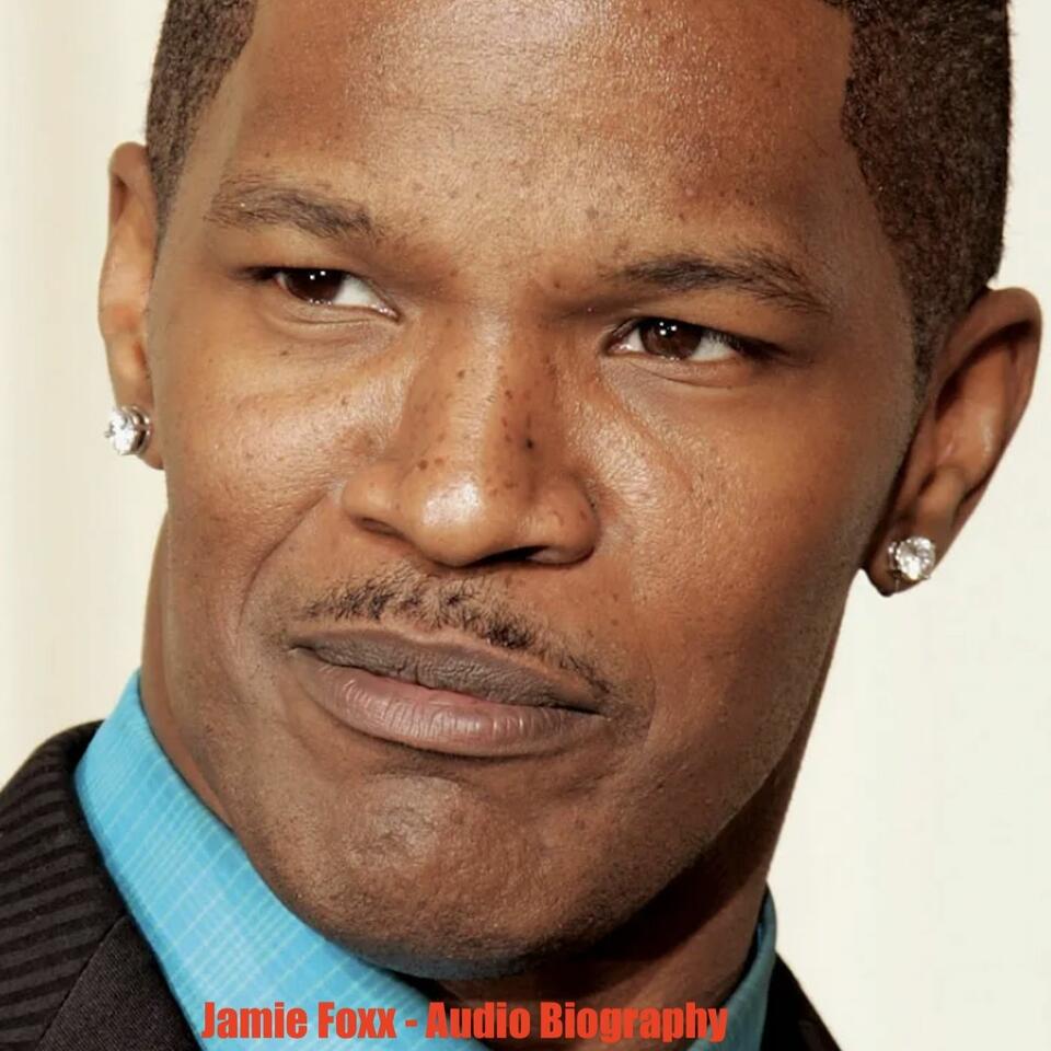 Jamie Foxx - Audio Biography