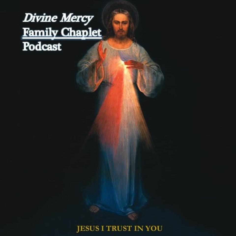 Divine Mercy Family Chaplet Podcast