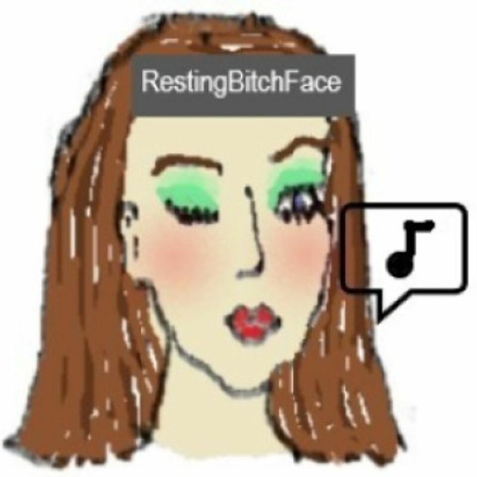 Music: RBF (Resting Bitch Face) ♪