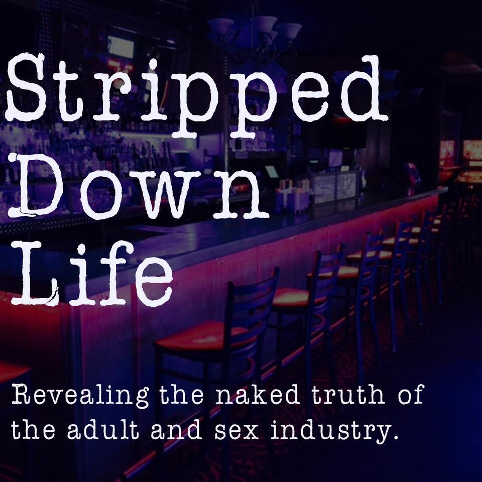 Stripped Down Life