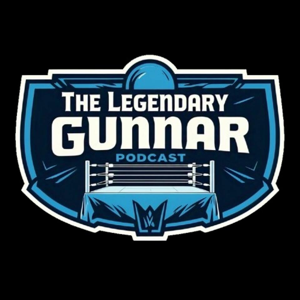 The Legendary Gunnar Podcast