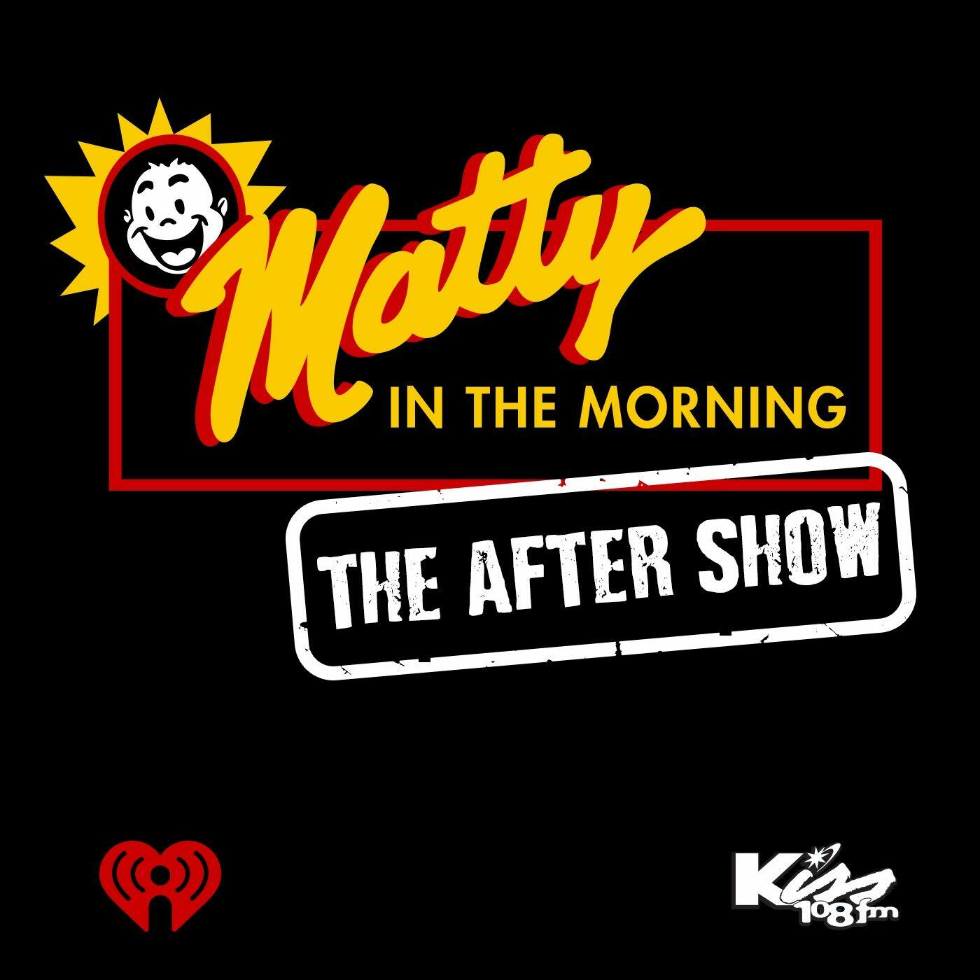 Matty in the Morning: The After Show | iHeartRadio