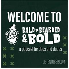 Bald, Bearded, and Bold
