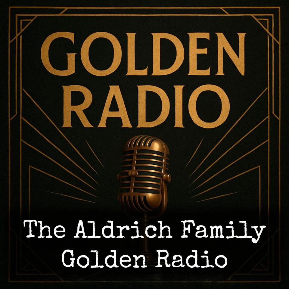 The Aldrich Family - Golden Radio