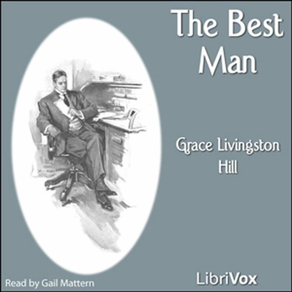 The Best Man by Grace Livingston Hill.