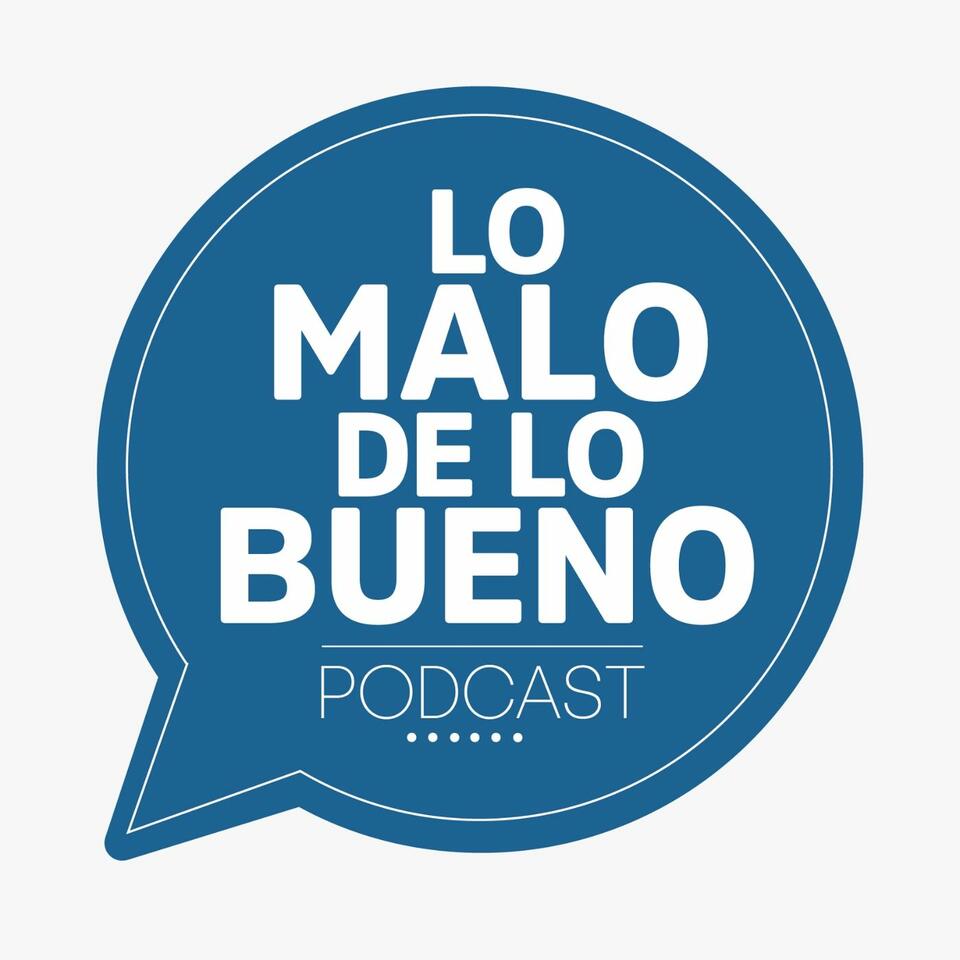 Lo Bueno De Lo Malo
