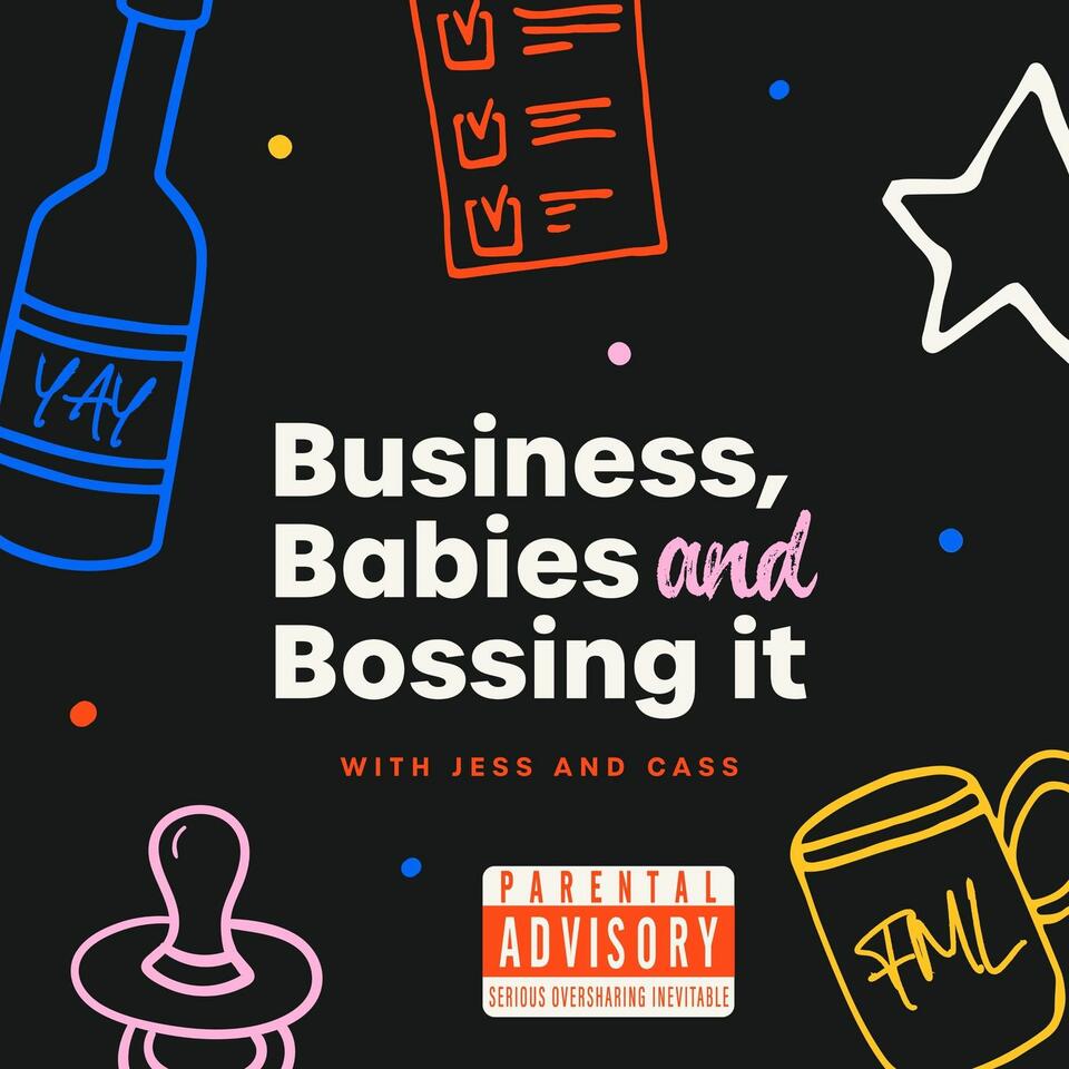 Business, Babies and Bossing It
