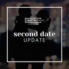 Second Date Update