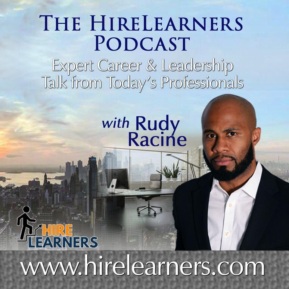 HireLearners Podcast with Rudy Racine