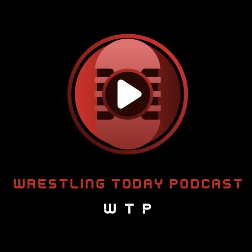 Wrestling Today Podcast