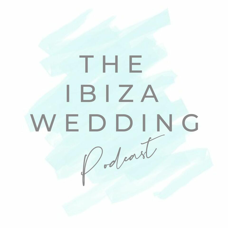 The Ibiza Wedding Podcast