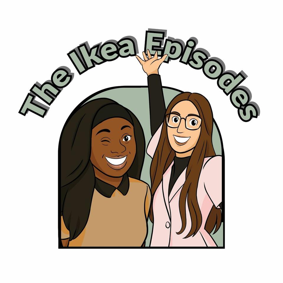 The Ikea Episodes