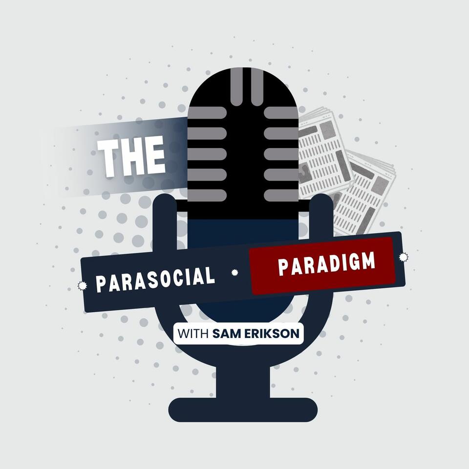 Parasocial Paradigm