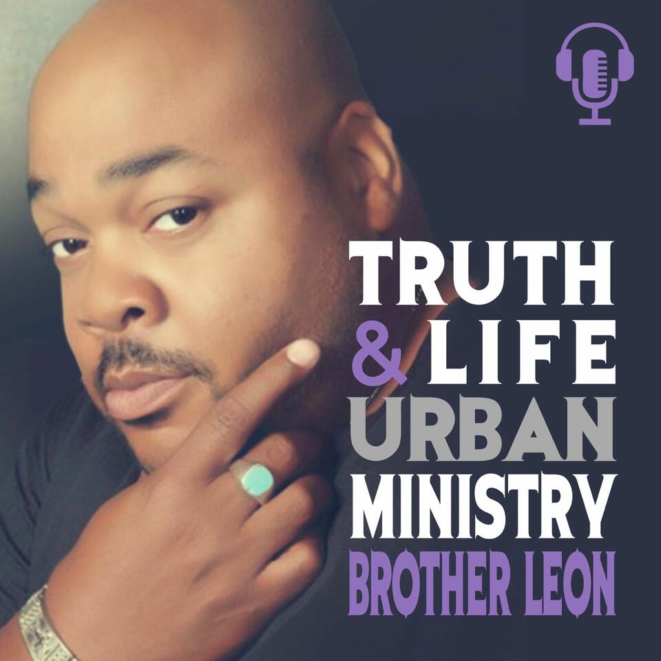 Truth & Life Urban Ministry
