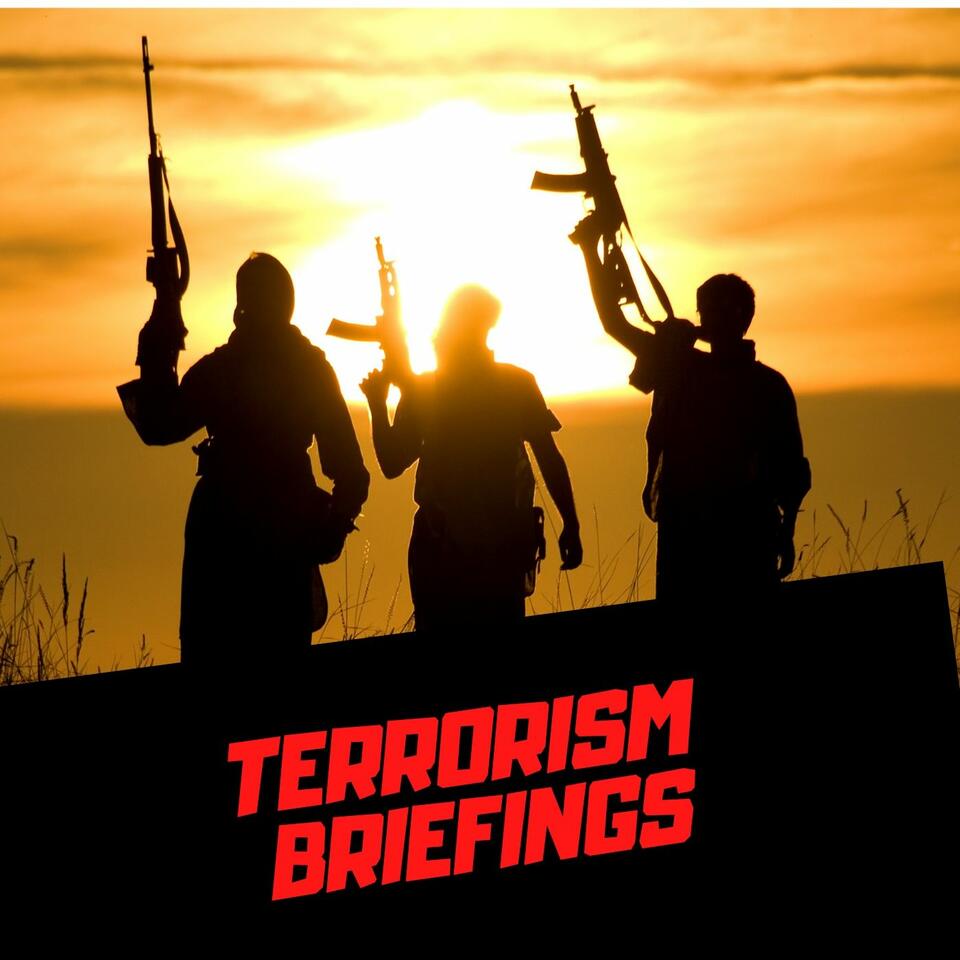 TERRORISM BRIEFINGS