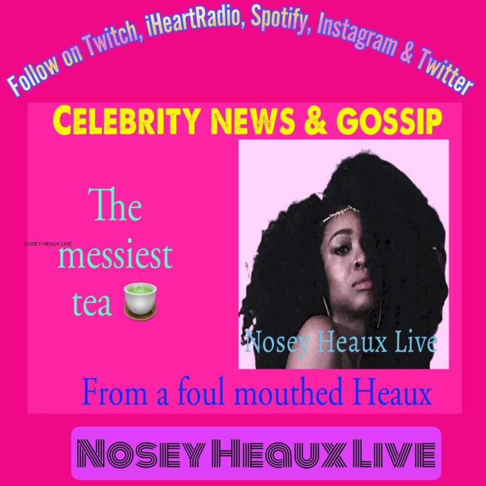 NOSEY HEAUX LIVE