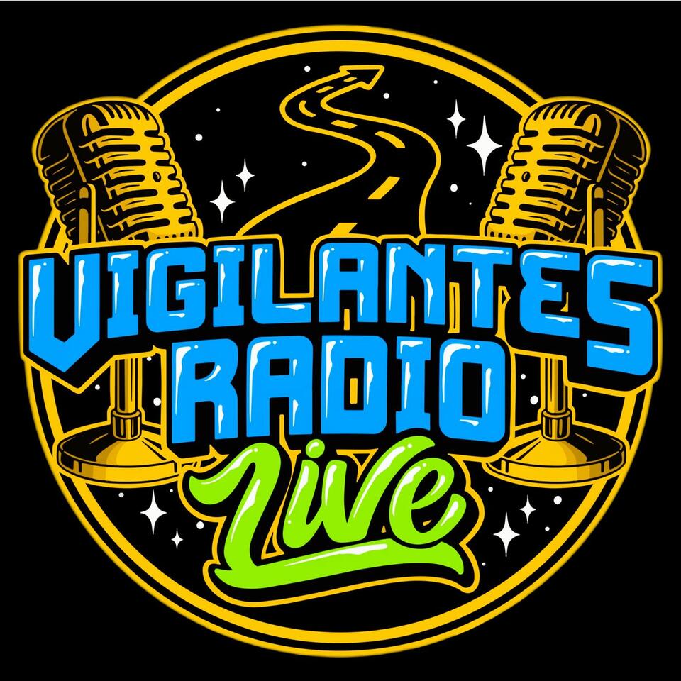 Vigilantes Radio Live!