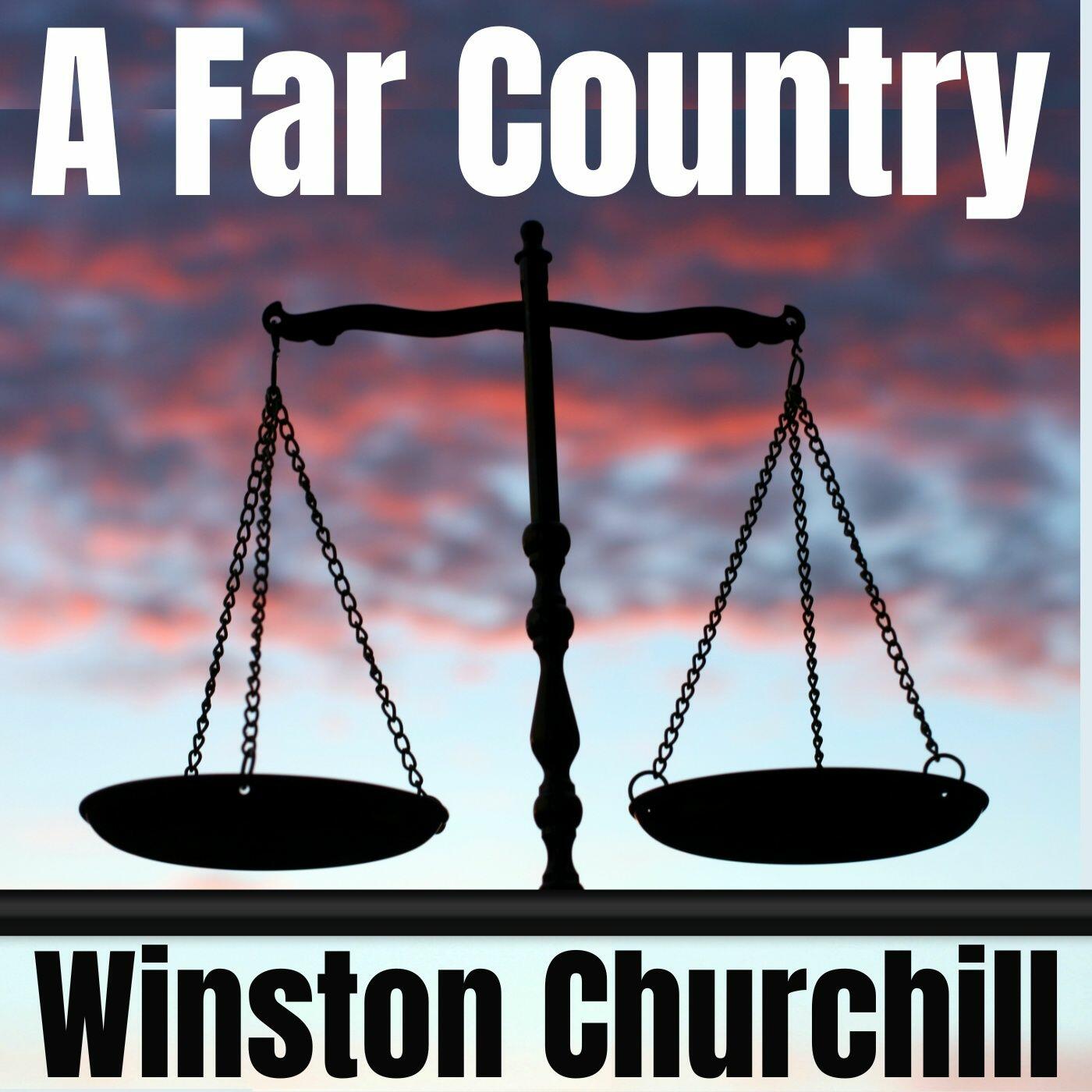 A Far Country Winston Churchill iHeart