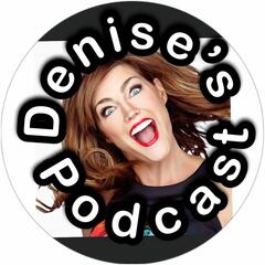 CHRIS JANSON & DENISE'S DIRT - Denise's Podcast