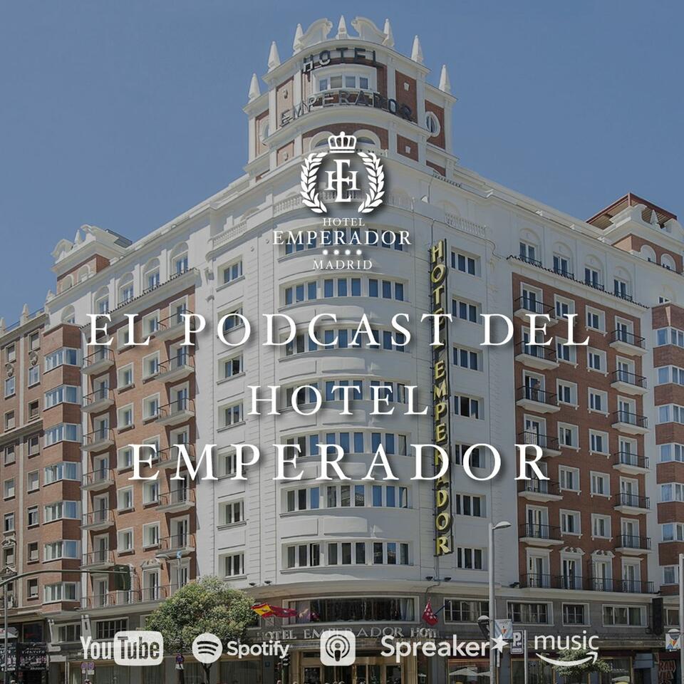 El podcast del Hotel Emperador