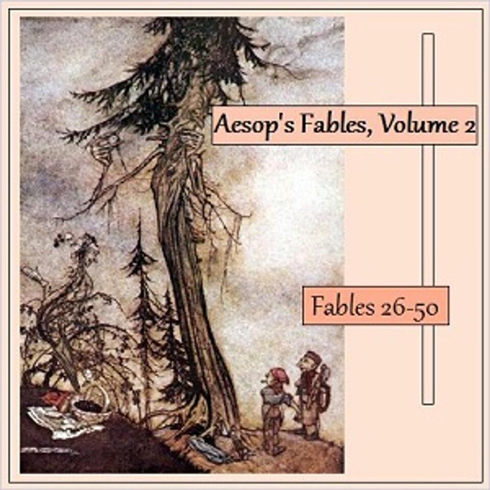 Aesop's Fables, Volume 02 (Fables 26-50) by Aesop (c. 620 BCE - 564)