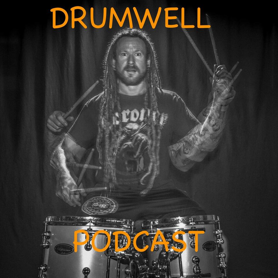 Drumwell Podcast