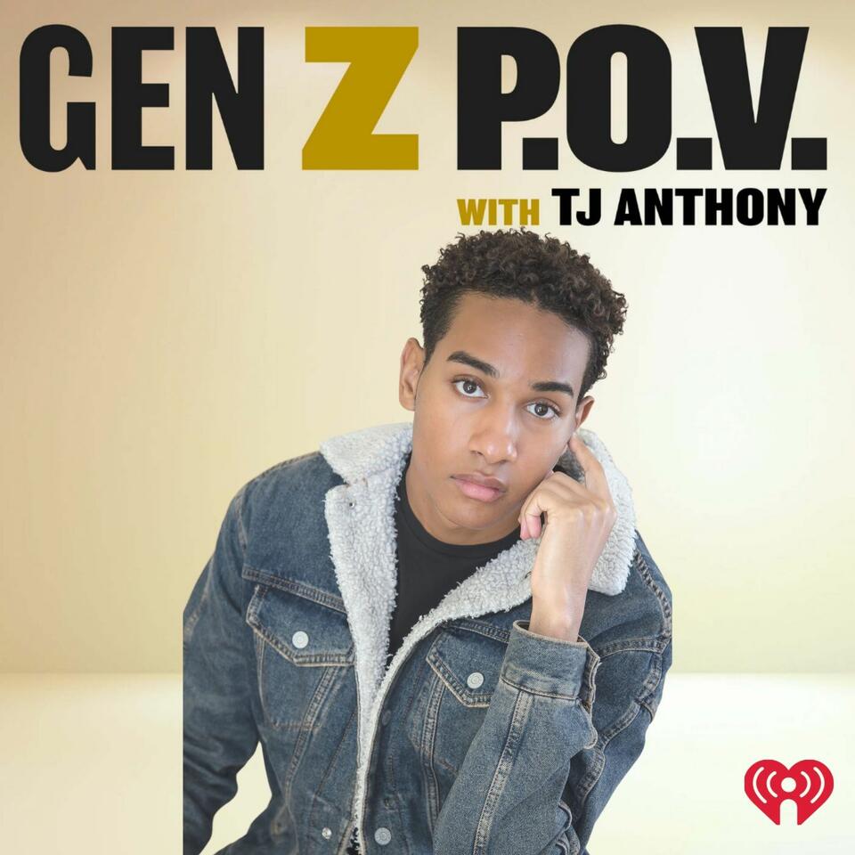 Gen Z P.O.V. with TJ Anthony
