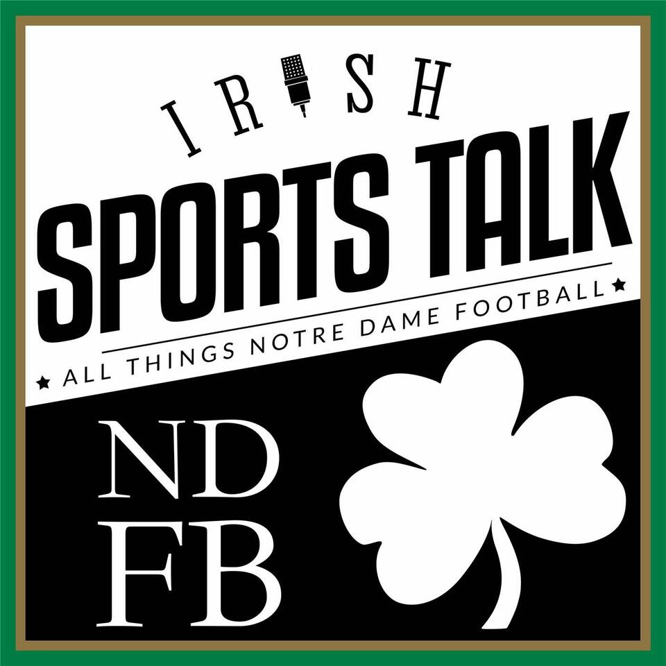 Irish Sports Talk: Notre Dame Football