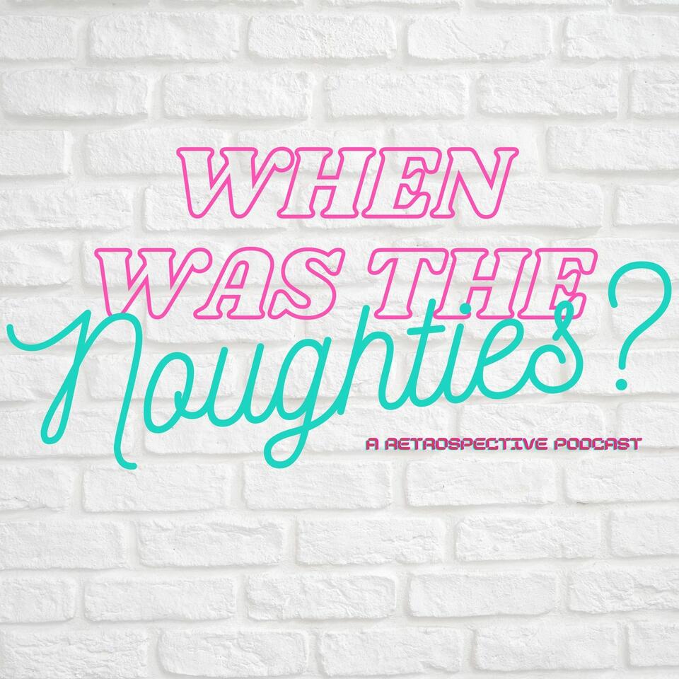 When was the Noughties?