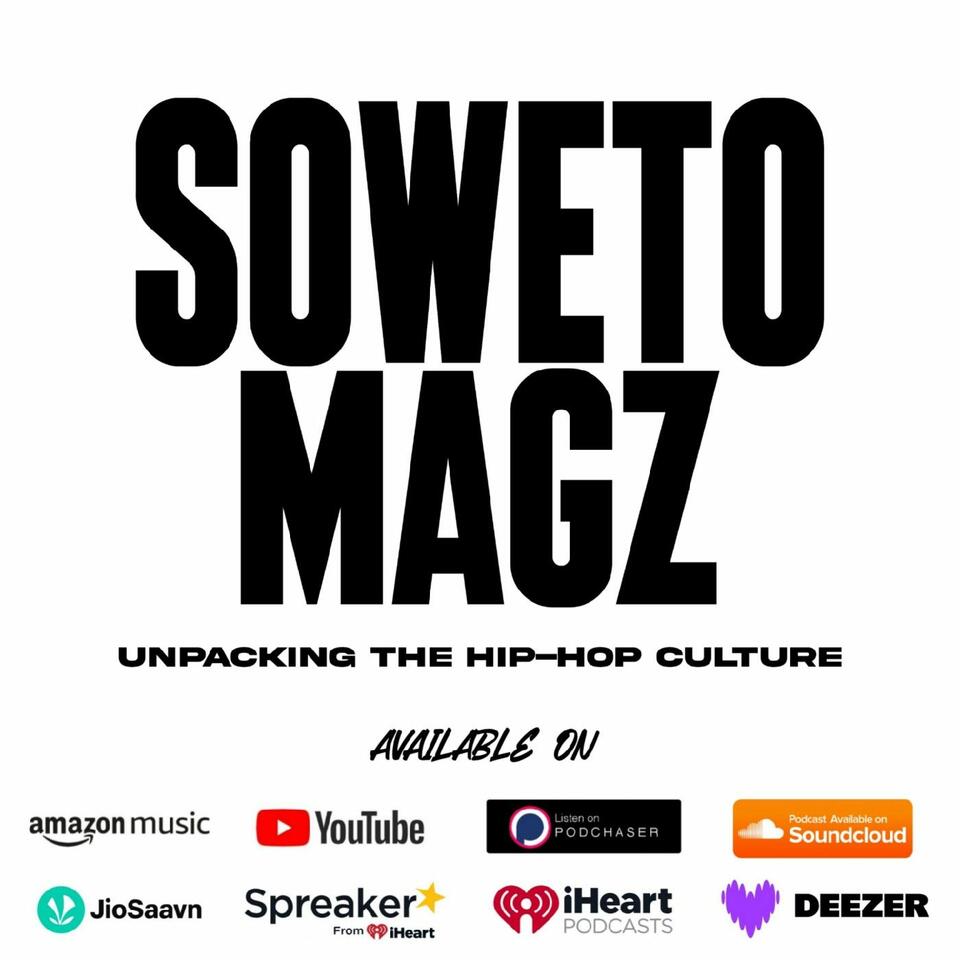 Soweto Magz Podcast