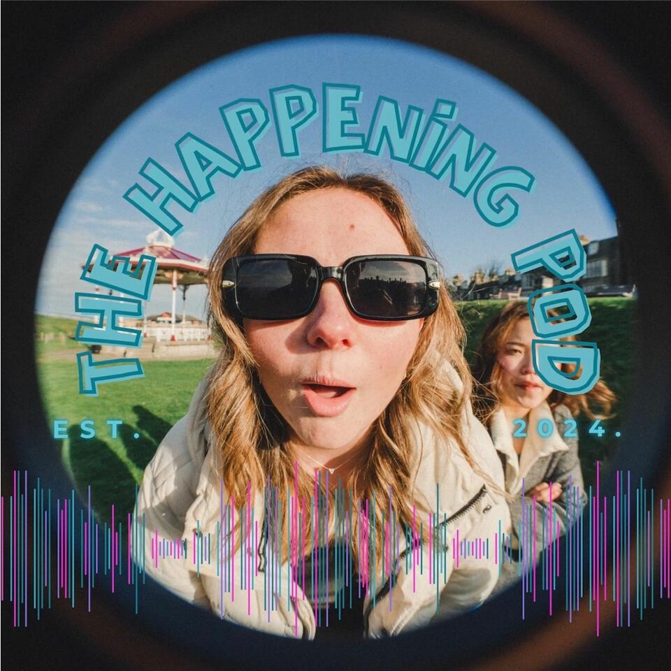 The Happening Podcast