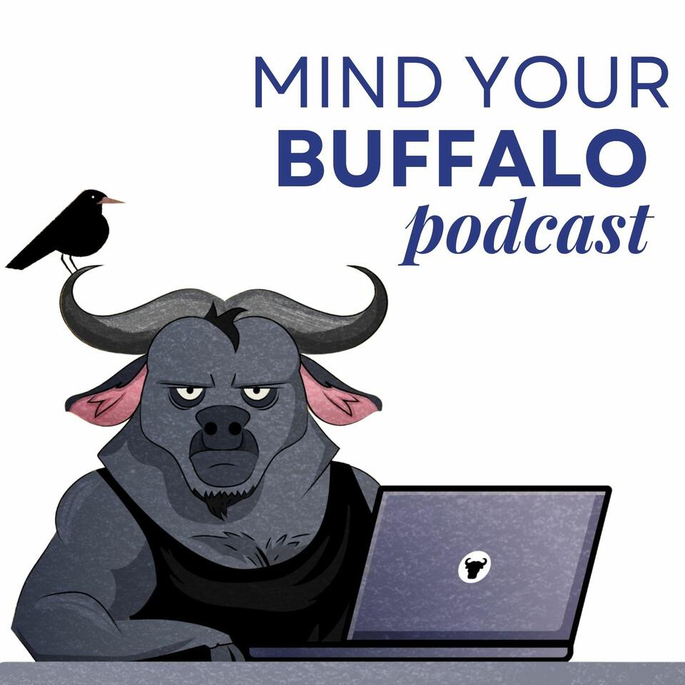 Mind your Buffalo