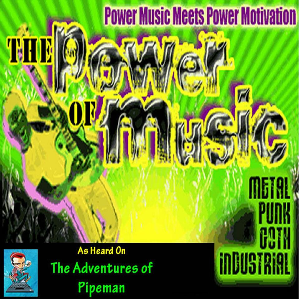 Pipeman's Power of Music