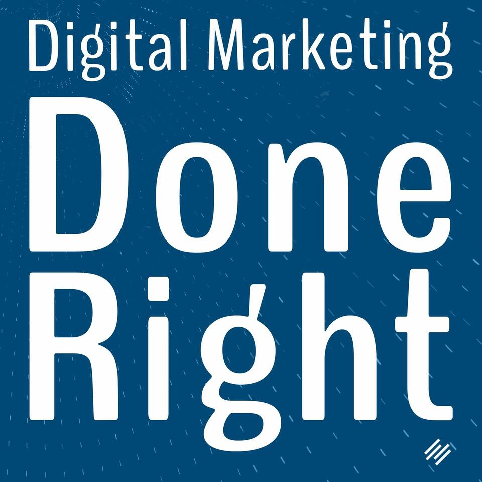 Digital Marketing Done Right