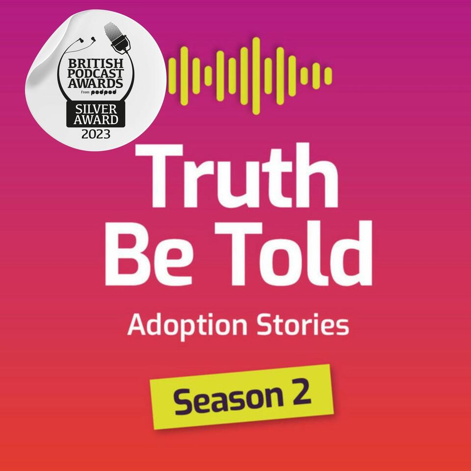 Truth Be Told: Adoption Stories