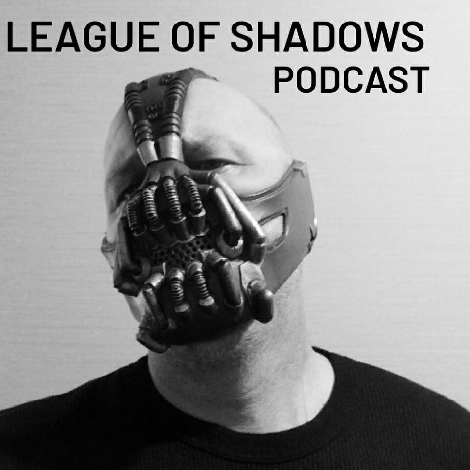 LEAGUE OF SHADOWS podcast