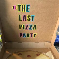 The Last Pizza Party